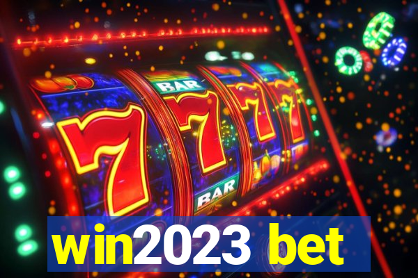 win2023 bet